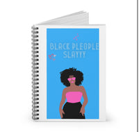 Black People Slay Custom Journal designed by Paris Locke