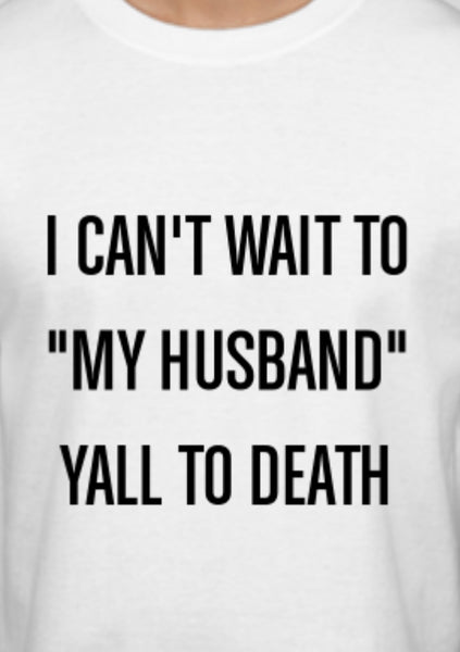 My Husband Shirt